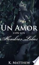 libro Un Amor Con Los Hombres Lobos